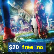 $20 free no deposit casino us 2020