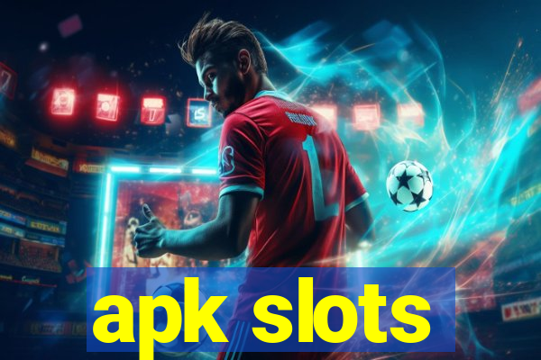 apk slots