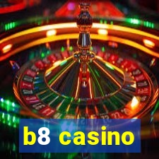 b8 casino