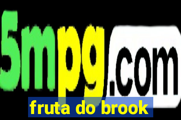 fruta do brook