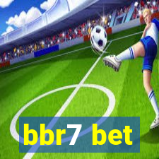 bbr7 bet