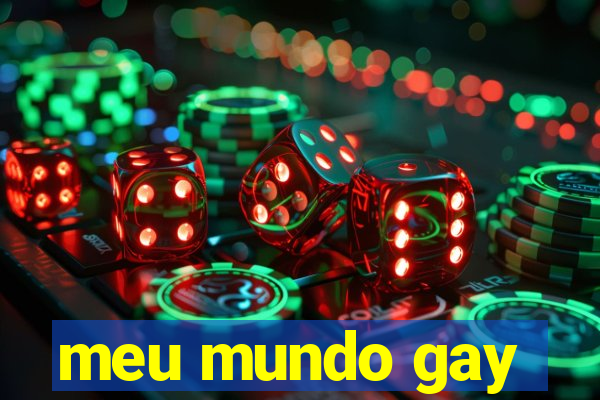 meu mundo gay