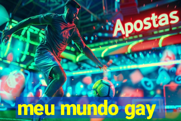 meu mundo gay