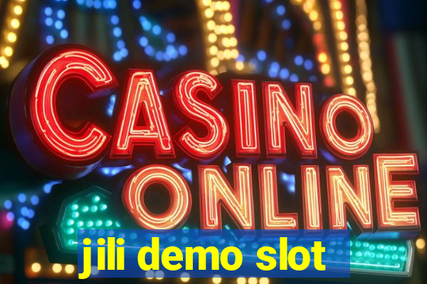 jili demo slot