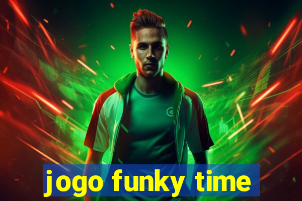 jogo funky time