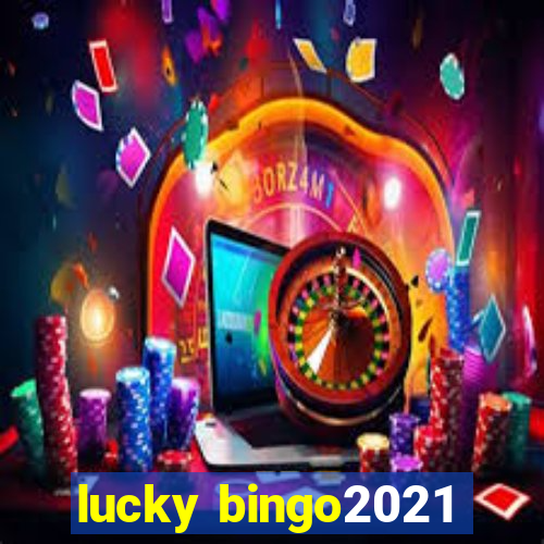 lucky bingo2021