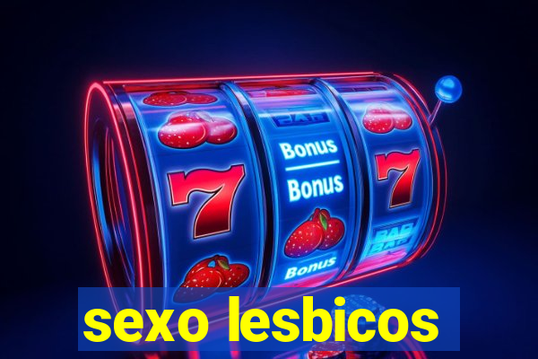 sexo lesbicos