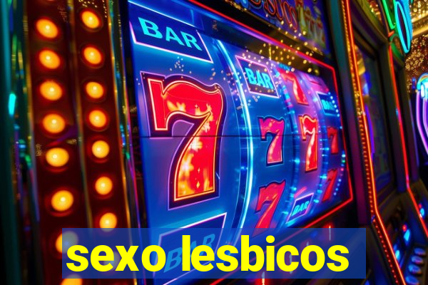 sexo lesbicos