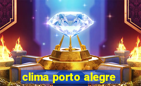 clima porto alegre