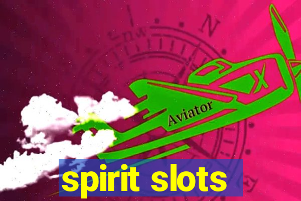 spirit slots