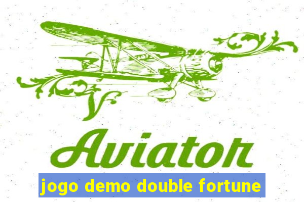 jogo demo double fortune