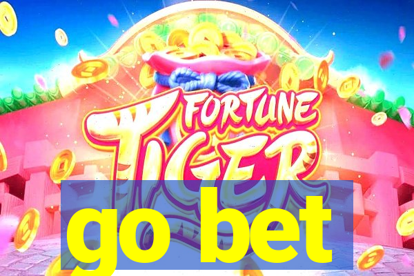 go bet