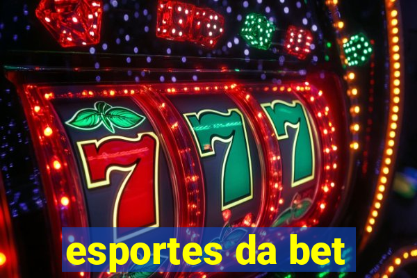 esportes da bet