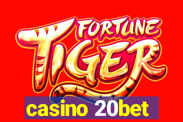 casino 20bet