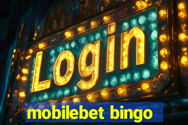 mobilebet bingo