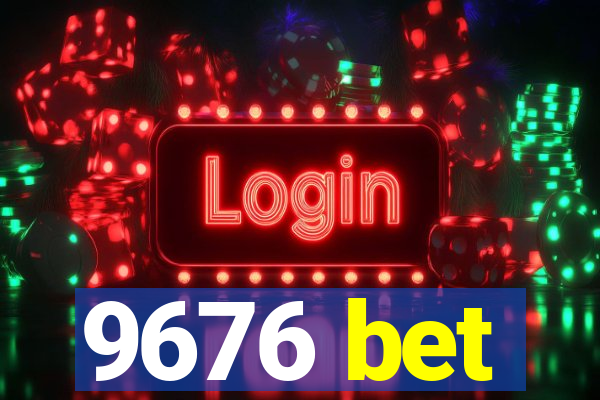 9676 bet