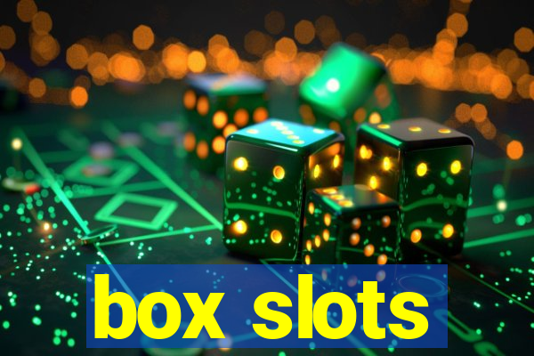 box slots