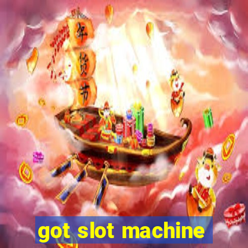 got slot machine