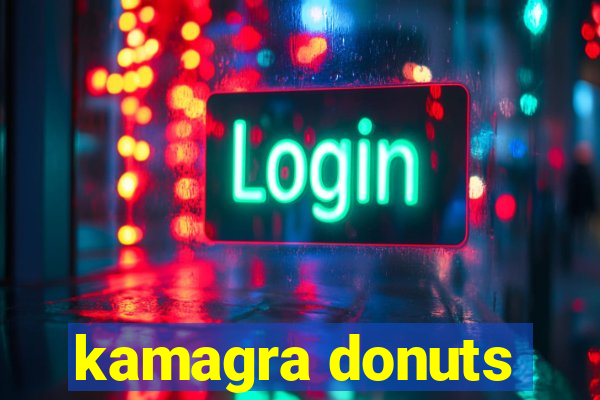 kamagra donuts