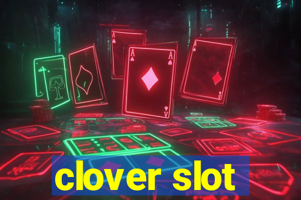 clover slot