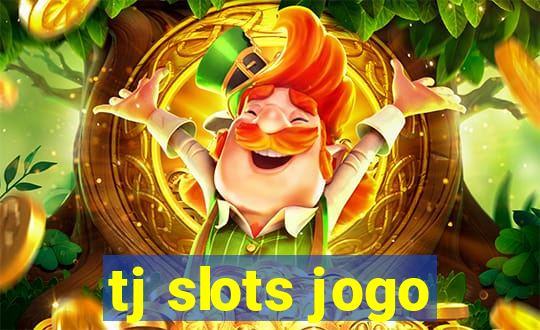 tj slots jogo