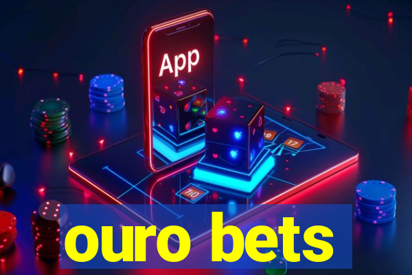 ouro bets