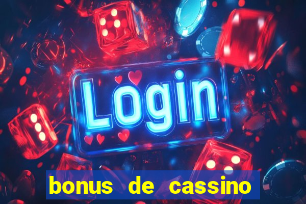 bonus de cassino sem deposito