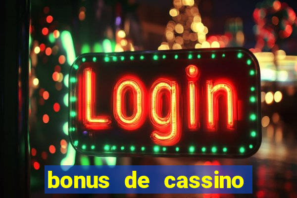 bonus de cassino sem deposito