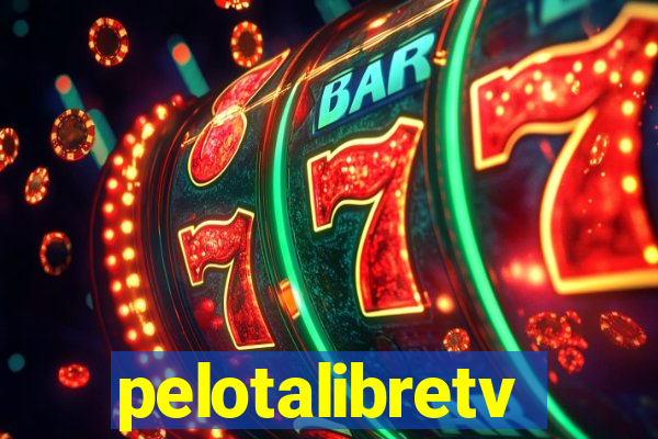 pelotalibretv