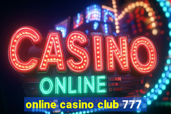 online casino club 777