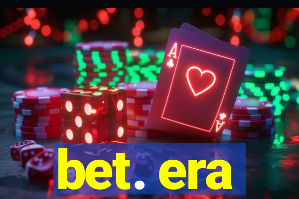 bet. era