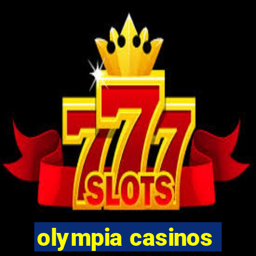 olympia casinos