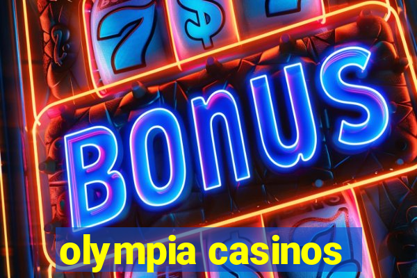 olympia casinos