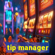 tip manager