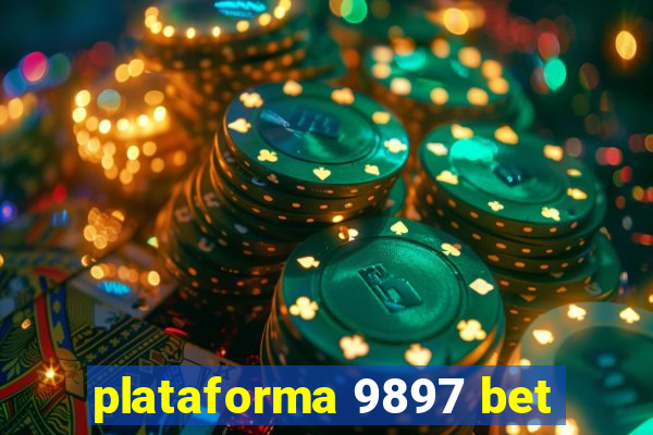 plataforma 9897 bet