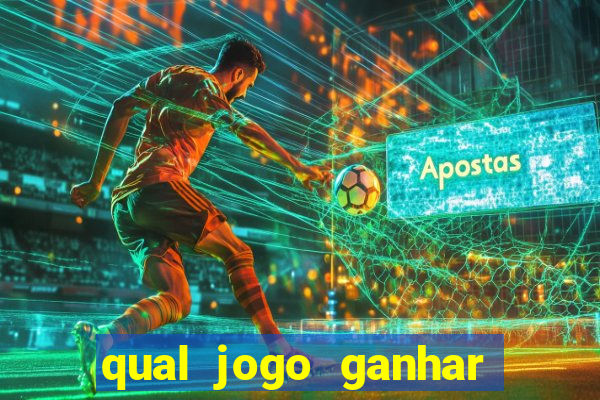 qual jogo ganhar dinheiro sem depositar nada