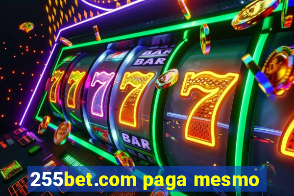 255bet.com paga mesmo