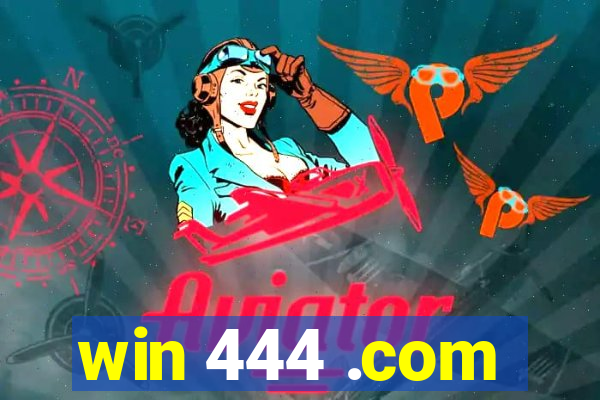 win 444 .com