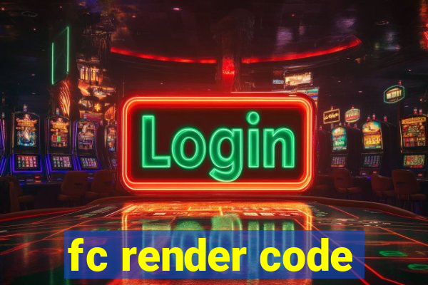 fc render code