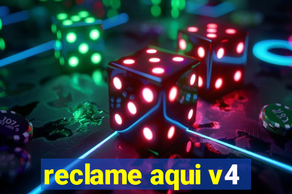 reclame aqui v4