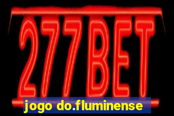 jogo do.fluminense