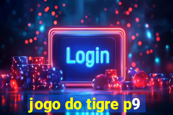 jogo do tigre p9