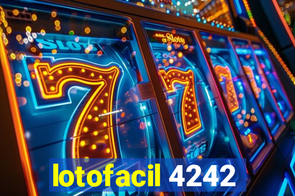 lotofacil 4242