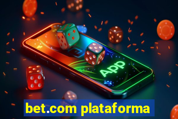 bet.com plataforma