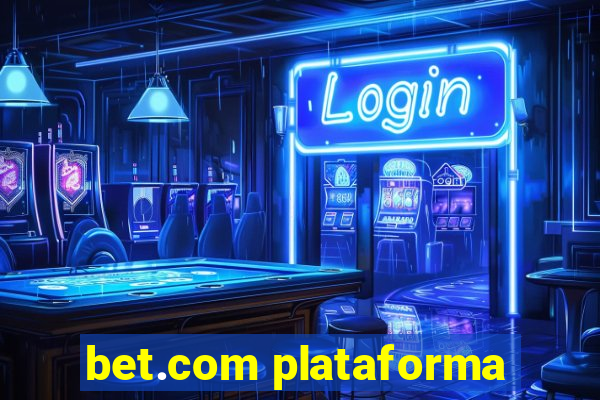 bet.com plataforma