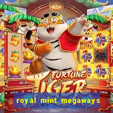 royal mint megaways slot free play