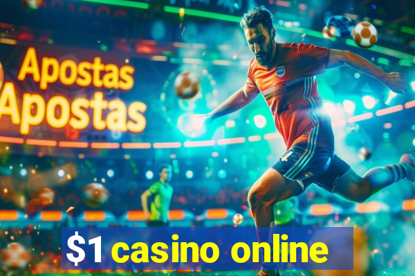 $1 casino online