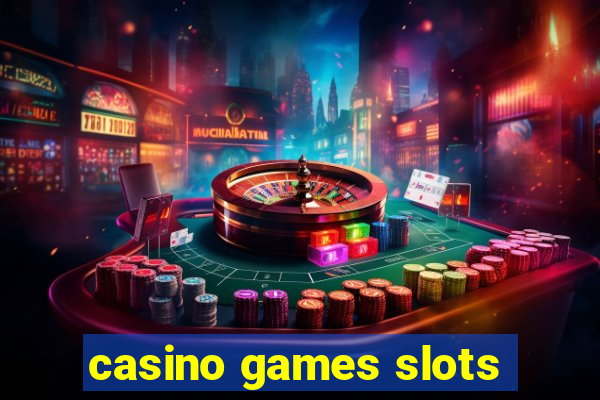 casino games slots