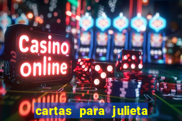 cartas para julieta download dublado hd