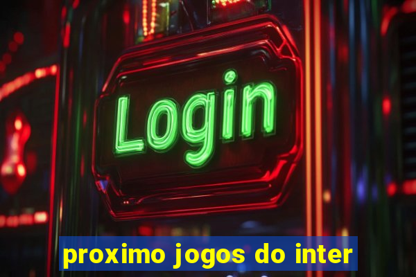 proximo jogos do inter